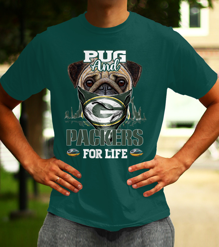 Pug And Packers For Life T-Shirt