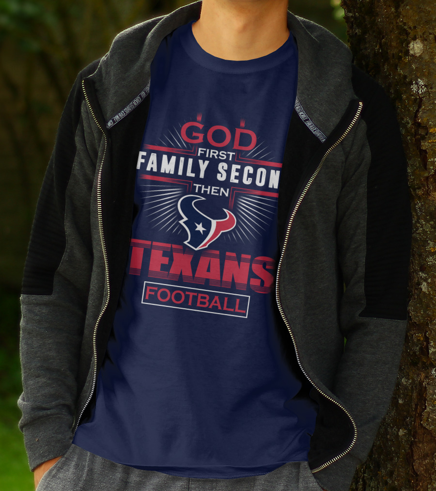 Houston Texans God First Family Second Football T-Shirt