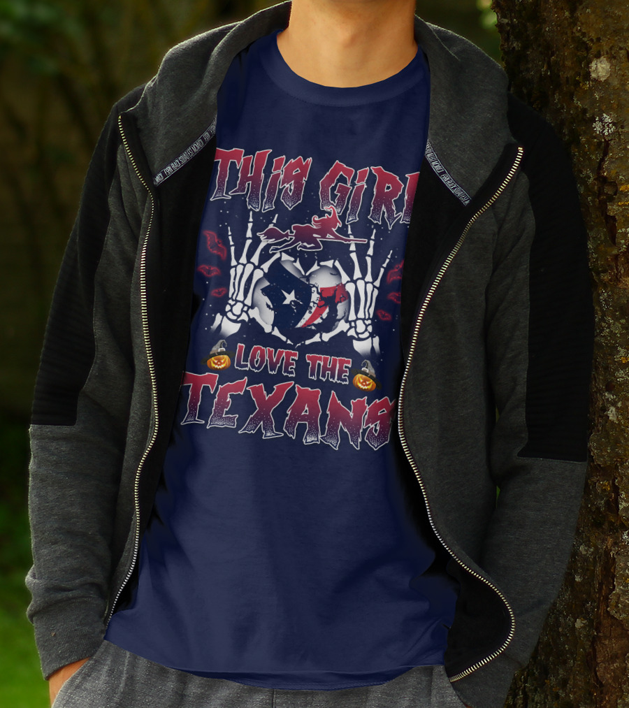 This Girl Love The Texans Skeleton Hands Halloween Theme T-Shirt