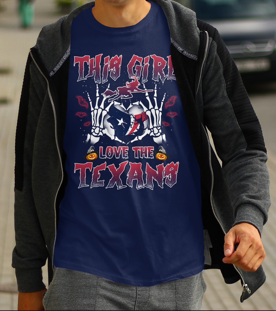 This Girl Love The Texans Skeleton Hands Halloween Theme T-Shirt