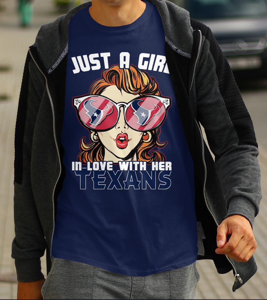 Just A Girl In-Love With Her Texans T-Shirt