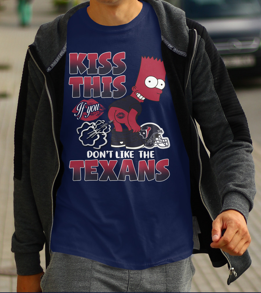 Kiss This If You Don't Like The Texans Houston Texans 23 Bart Simpson Football Helmet T-Shirt