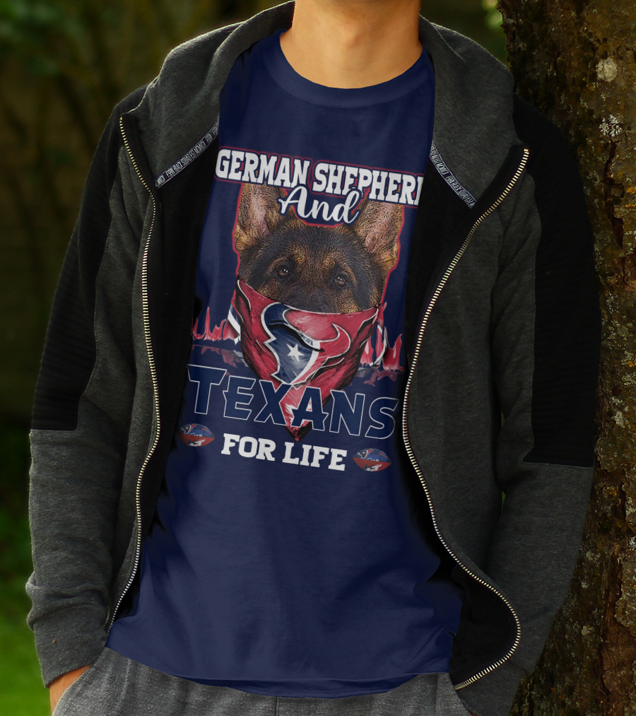 German Shepherd And Texans For Life T-Shirt