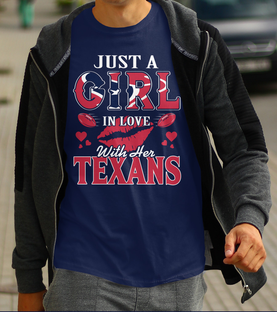 Just A Girl In Love With Her Texans T-Shirt