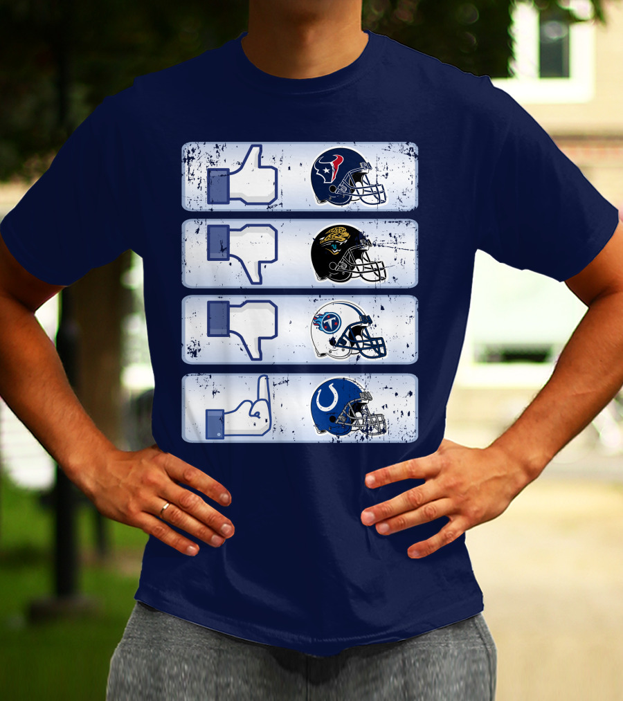 Houston Texans Like Jaguars Dislike Titans Meh Colts Middle Finger T-Shirt