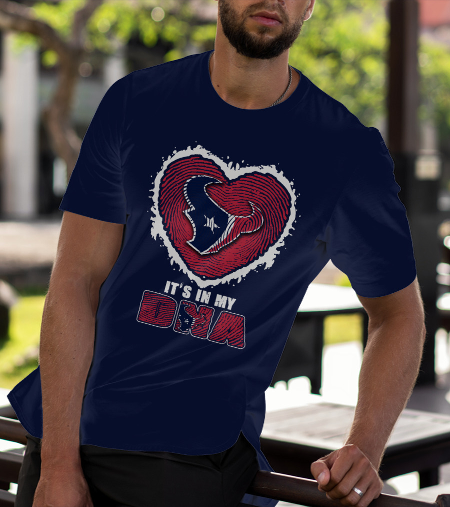 It's In My DNA Houston Texans Heart T-Shirt