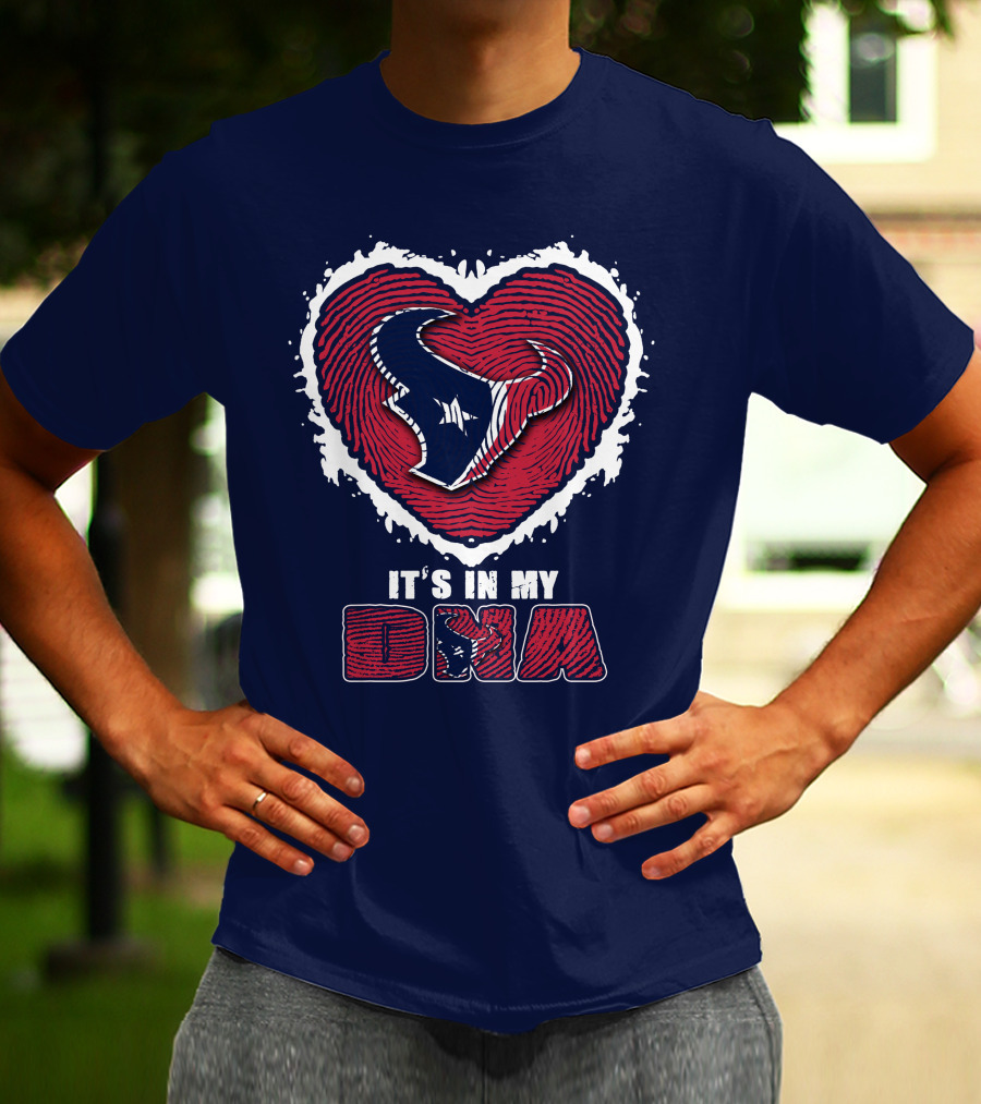 It's In My DNA Houston Texans Heart T-Shirt