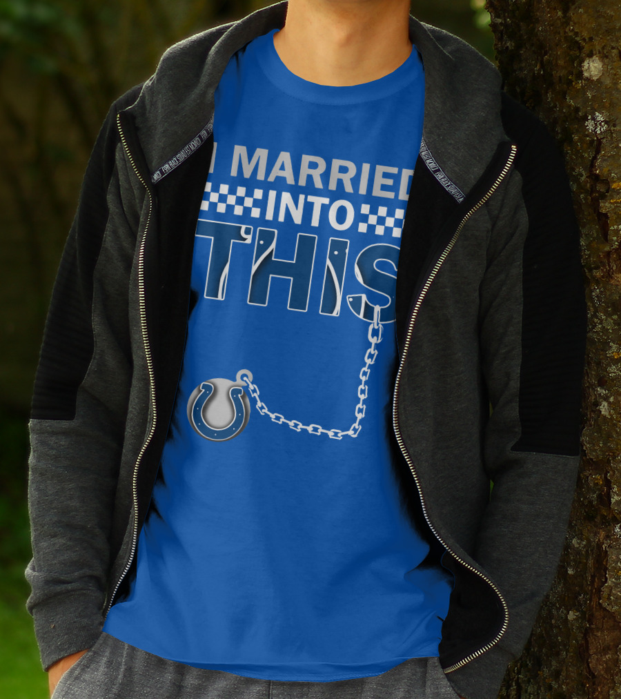 Indianapolis Colts 37 I Married Into This T-Shirt