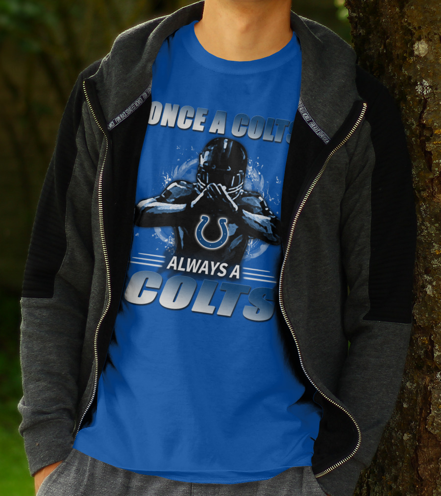 Once A Colts Always A Colts Indianapolis Colts T-Shirt
