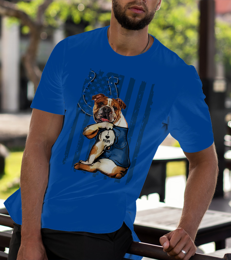 Indianapolis Colts Bulldog I Love Mom American Flag T-Shirt