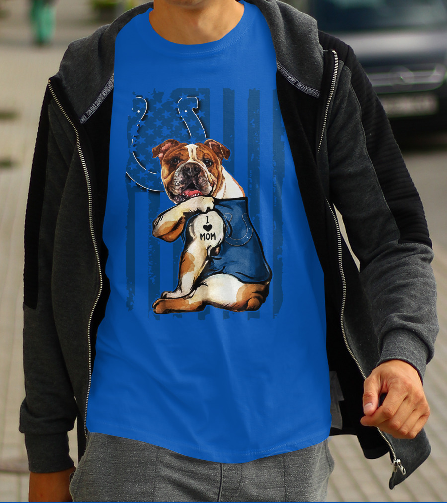 Indianapolis Colts Bulldog I Love Mom American Flag T-Shirt