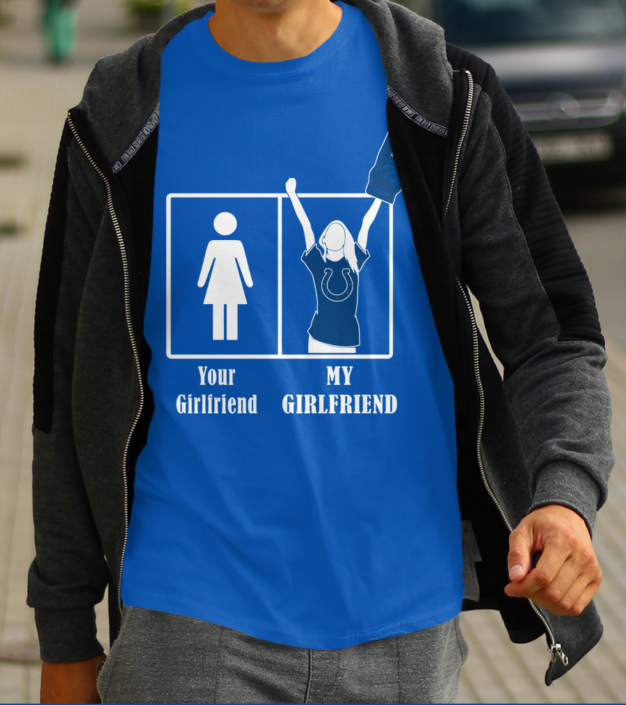 Your Girlfriend My Girlfriend Indianapolis Colts 28 T-Shirt