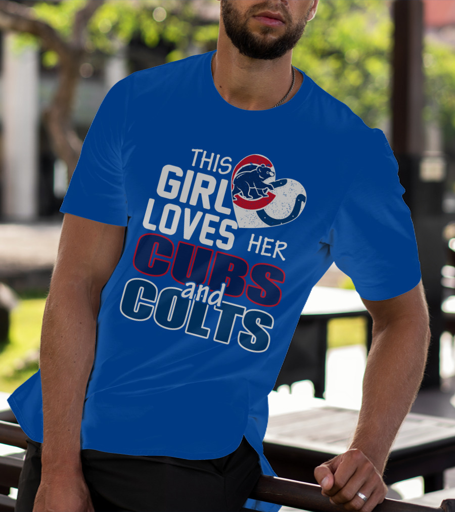 This Girl Loves Her Cubs And Colts T-Shirt