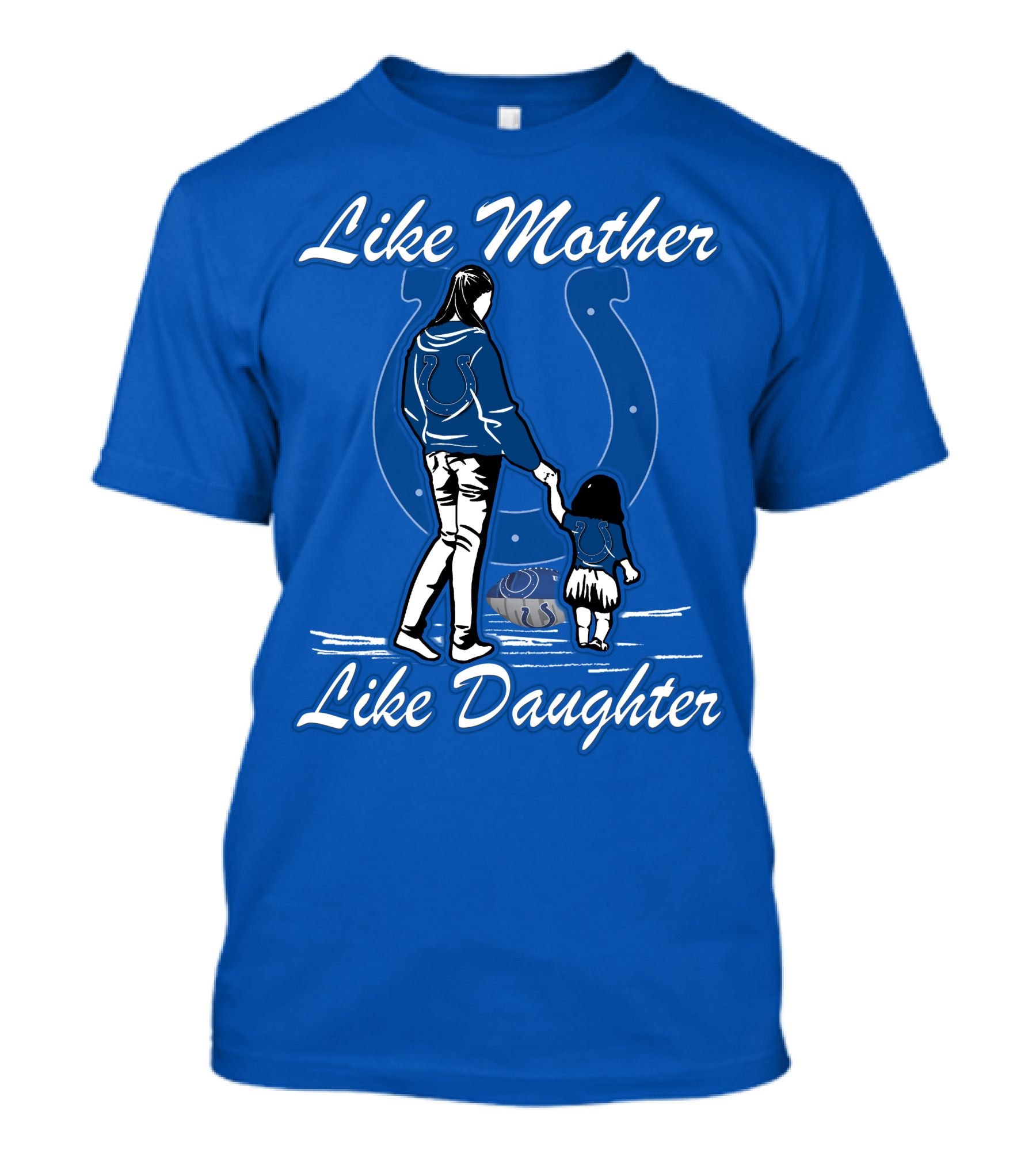 Like Mother Like Daughter Indianapolis Colts T-Shirt