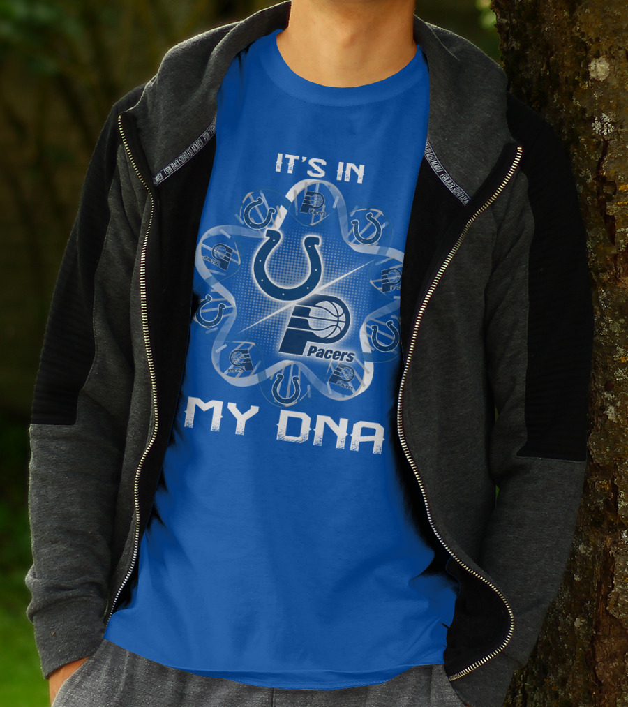 It's In My Dna Indianapolis Colts Pacers T-Shirt