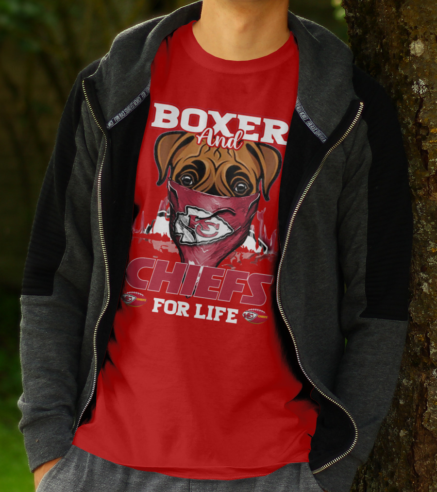 Boxer And Kansas City Chiefs For Life T-Shirt