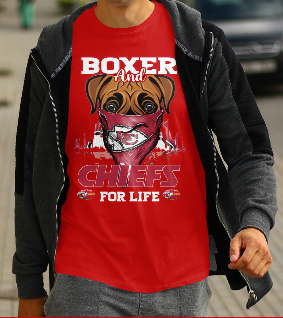 Boxer And Kansas City Chiefs For Life T-Shirt