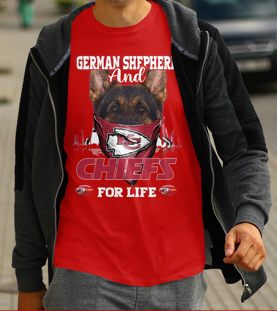 German Shepherd And Chiefs For Life Kansas City Chiefs T-Shirt
