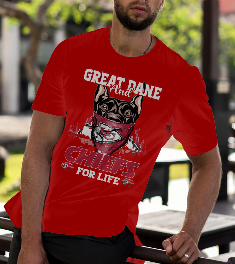 Great Dane And Chiefs For Life Kansas City Chiefs T-Shirt