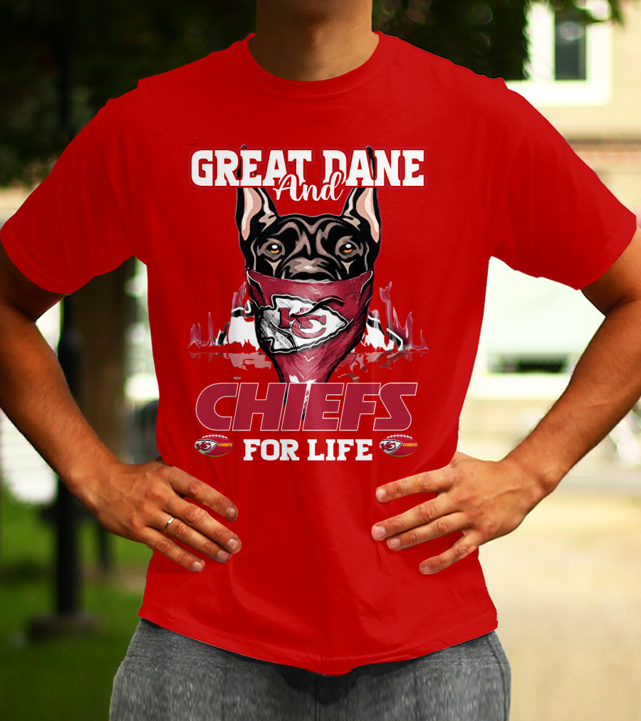 Great Dane And Chiefs For Life Kansas City Chiefs T-Shirt