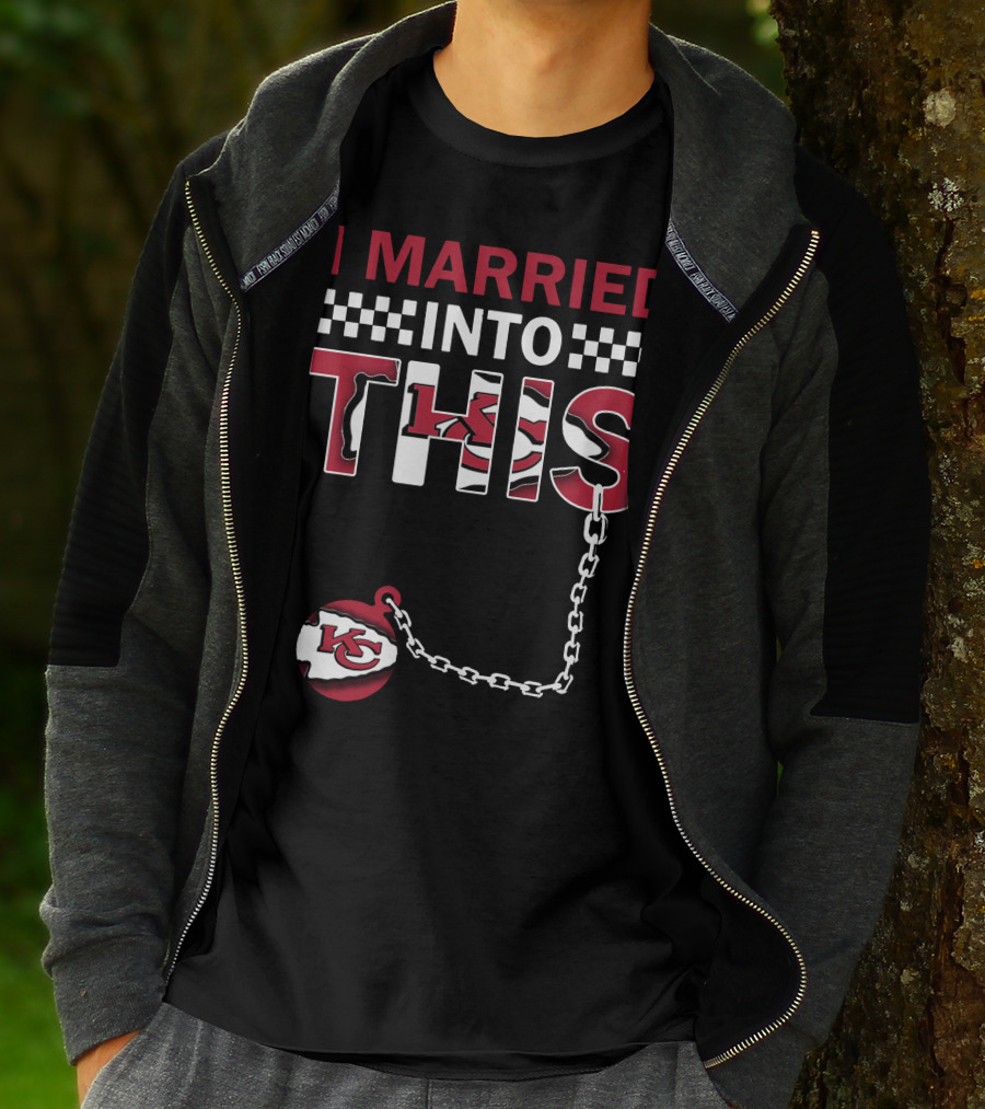 I Married Into This Kansas City Chiefs T-Shirt