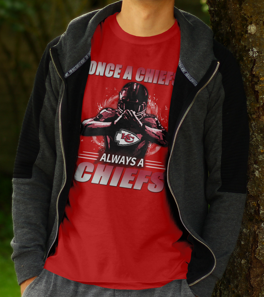 Once A Chiefs Always A Chiefs Kansas City Chiefs T-Shirt
