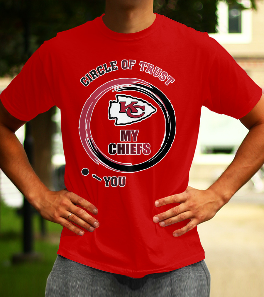 Circle Of Trust My Chiefs Kansas City Chiefs T-Shirt