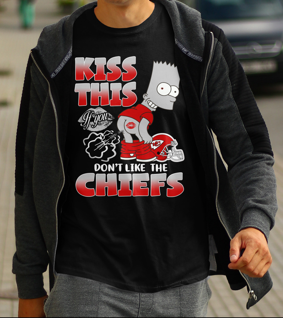 Kiss This If You Don't Like The Chiefs Bart Icon With Kansas City Chiefs Helmet T-Shirt