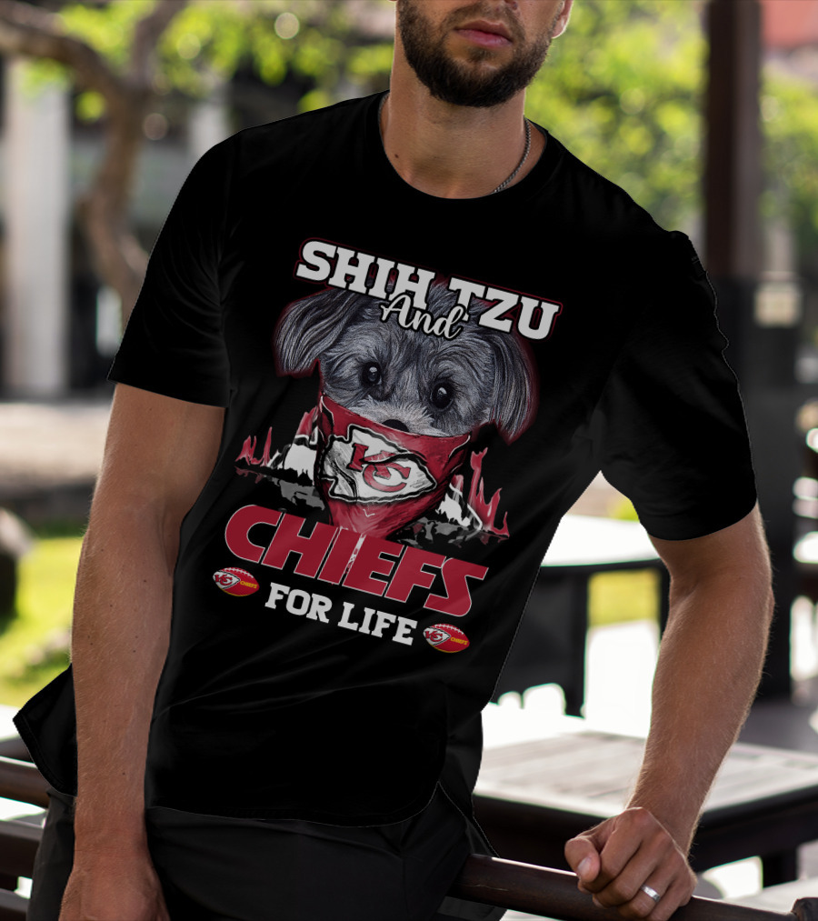 Shih Tzu And Kansas City Chiefs For Life T-Shirt