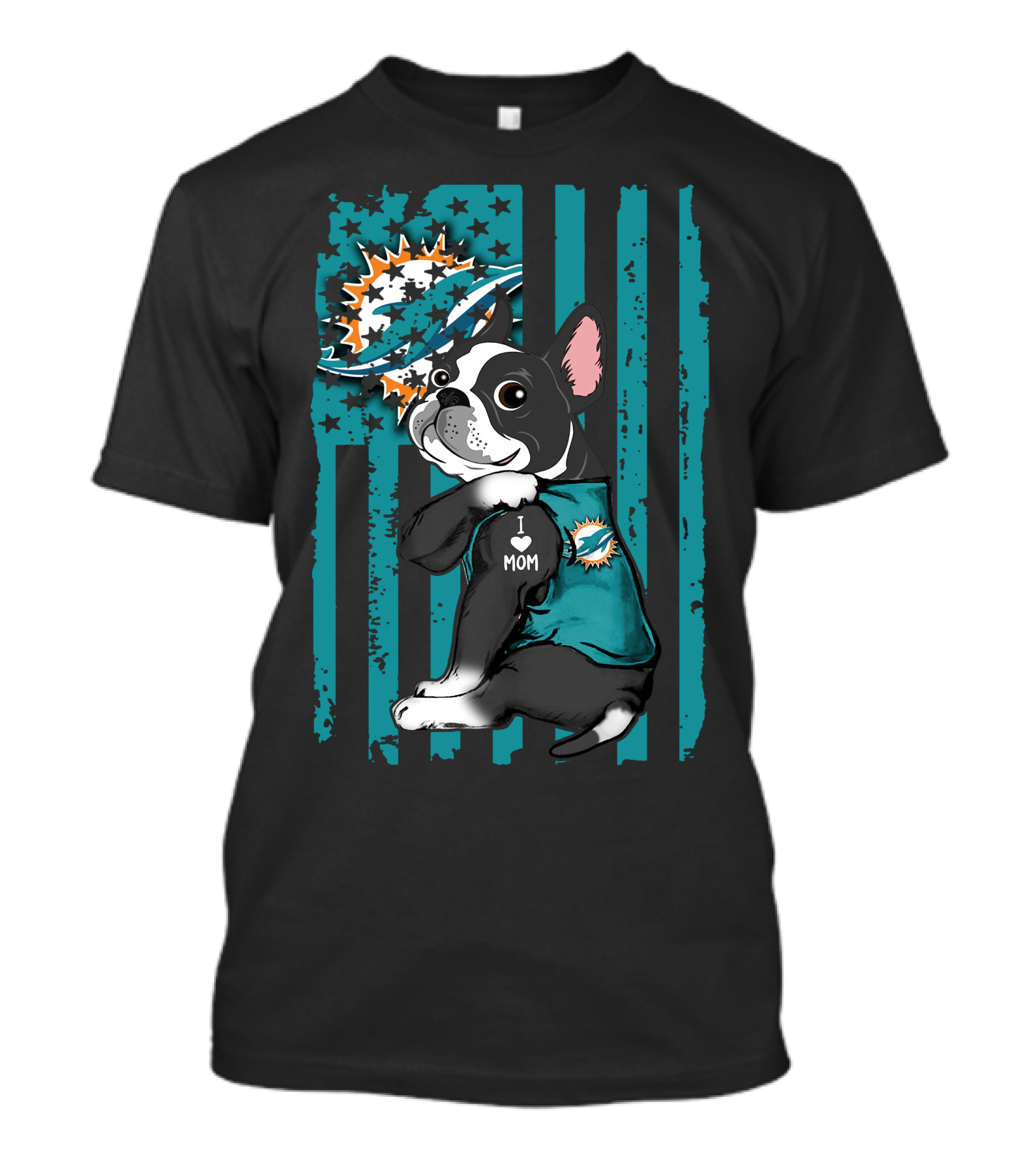 Boston Terrier Miami Dolphins I Love Mom T-Shirt