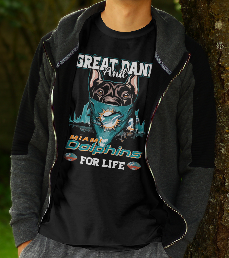 Great Dane And Miami Dolphins For Life T-Shirt