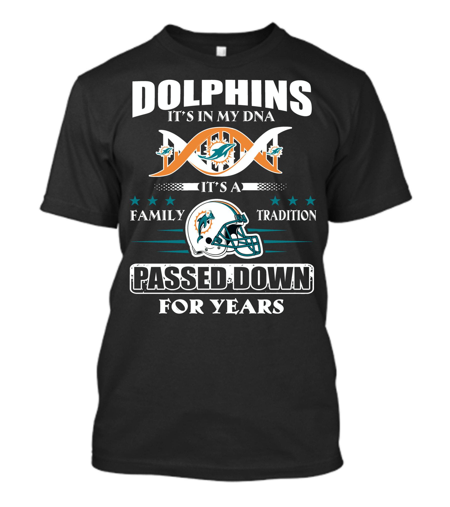 Dolphins It's In My Dna It's A Family Tradition Passed Down For Years T-Shirt