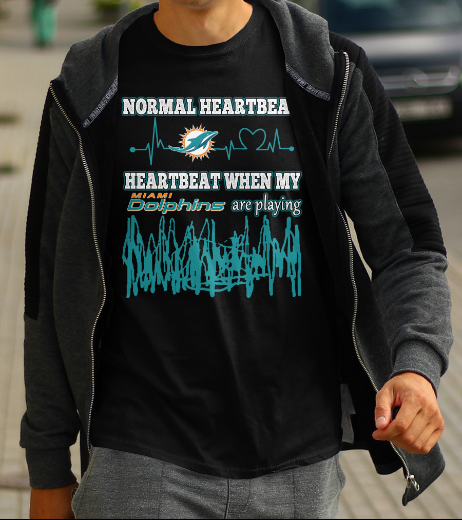 Normal Heartbeat Miami Dolphins Heartbeat When My Miami Dolphins Are Playing T-Shirt