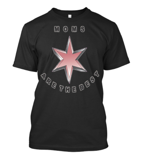 Moms Are The Best Pink Star Emblem T-Shirt