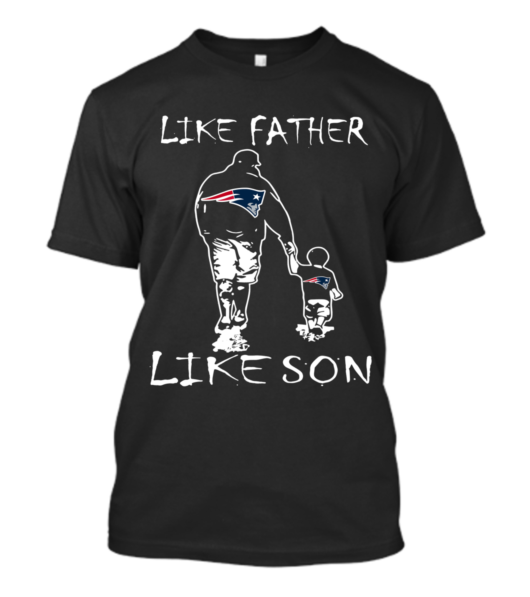 Like Father Like Son New England Patriots T-Shirt