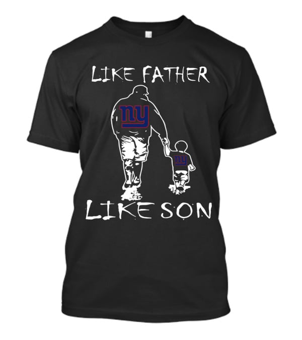 Like Father Like Son New York Giants Family Pride T-Shirt