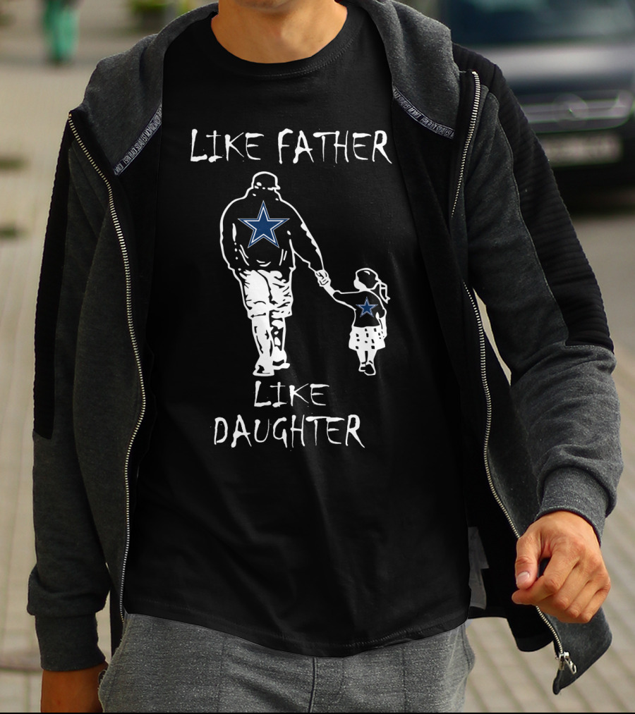 Like Father Like Daughter Dallas Cowboys Star Fan Connection T-Shirt