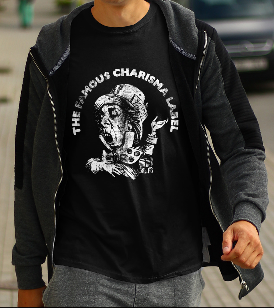 The Famous Charisma Label Mad Hatter T-Shirt