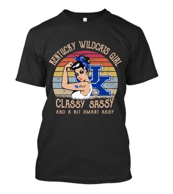 Kentucky Wildcats Girl Classy Sassy And A Bit Smart Assy T-Shirt