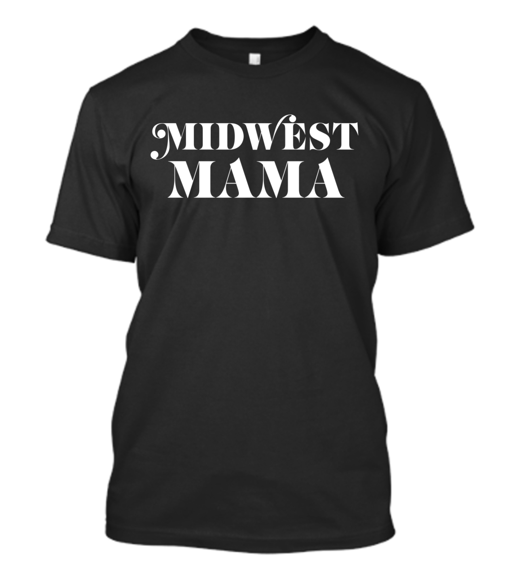 Midwest Mama Bold White Text Minimalist T-Shirt