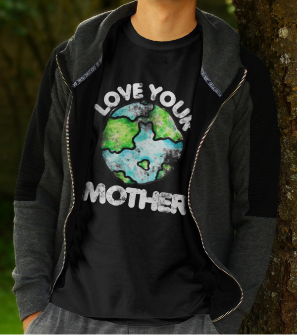 Love Your Mother Earth Day Globe T-Shirt