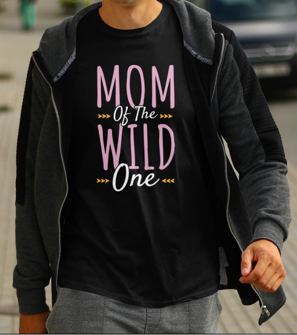 Mom Of The Wild One Wife Mommy Mother To Be T-Shirt