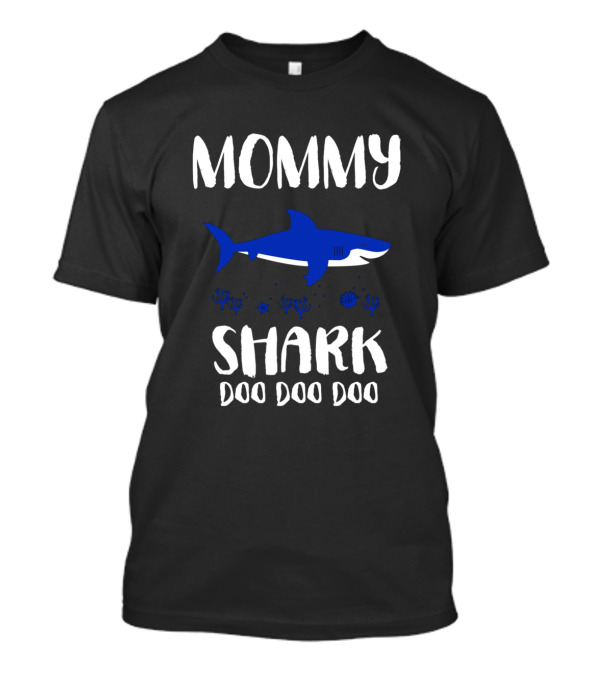 Mommy Shark Doo Doo Doo With Blue Shark And Sea Elements T-Shirt
