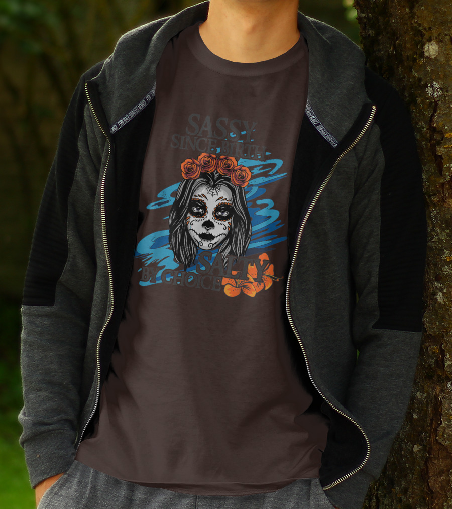 Sassy Since Birth Salty By Choice Skull Ocean Floral T-Shirt