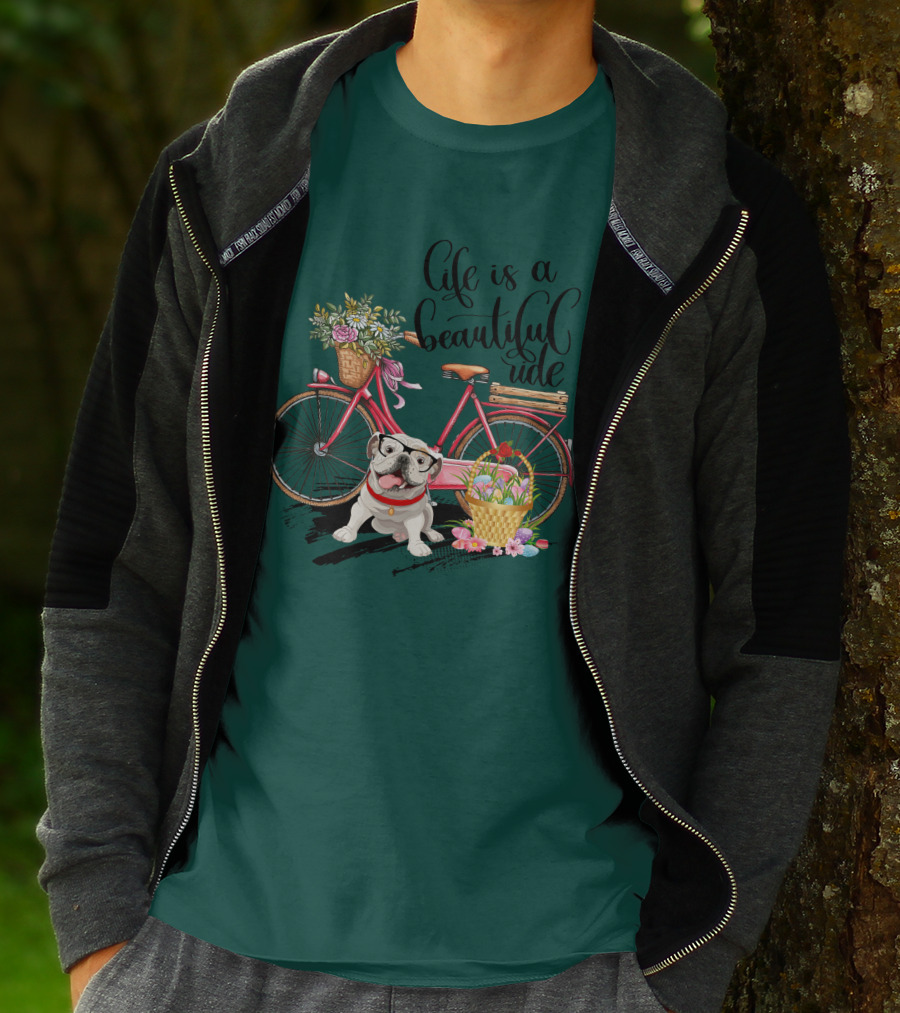 Life Is A Beautiful Ride Bicycle Bulldog Flowers T-Shirt