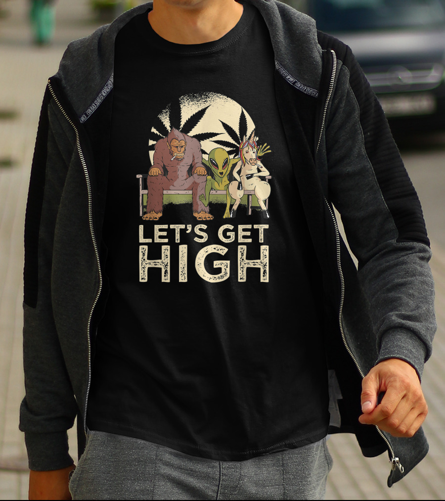 Let's Get High Bigfoot Alien Unicorn Baked Weed T-Shirt