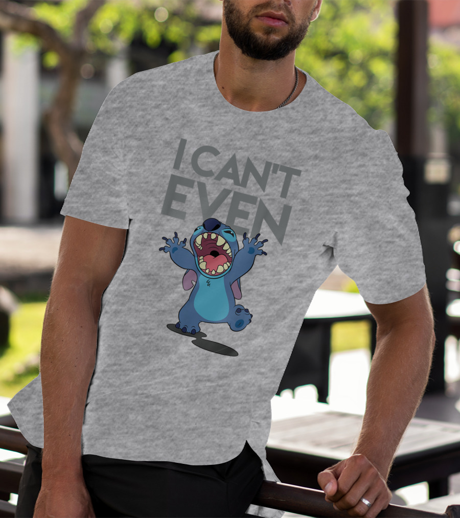 I Can't Even Lilo And Stitch T-Shirt
