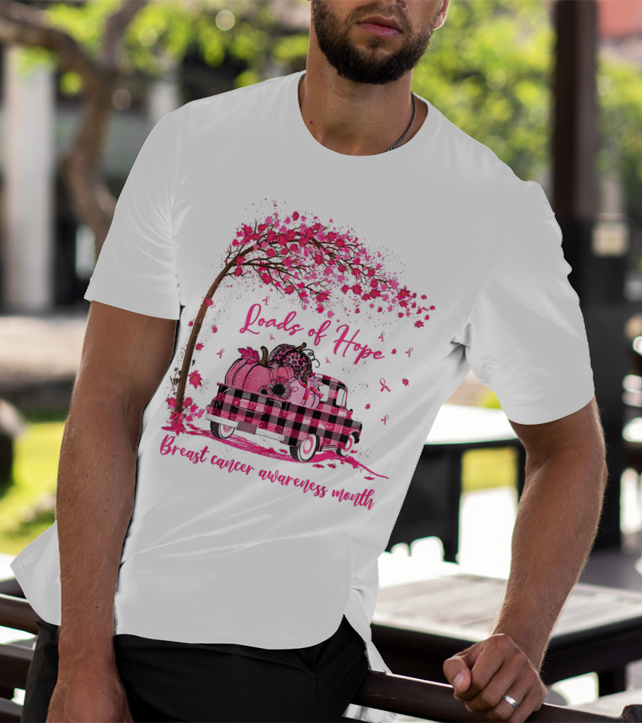 Loads Of Hope Pink Truck Breast Cancer Awareness Month T-Shirt