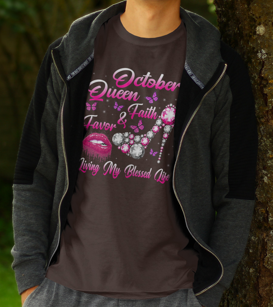 October Queen Faith Favor Living My Blessed Life Butterflies Diamonds Red Lips High Heel T-Shirt