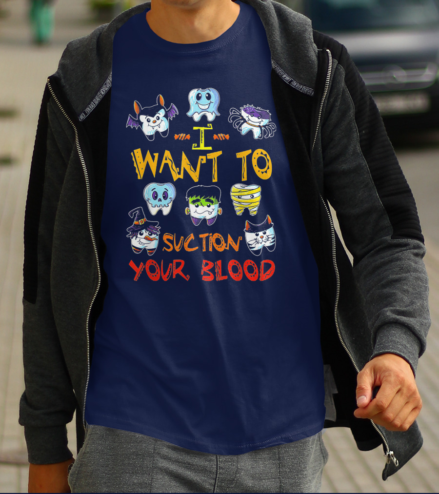I Want To Suction Your Blood Halloween Tooth Characters T-Shirt